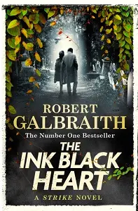 Cormoran Strike Book6: The Ink Black Heart