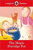 Ladybird Readers 1 The Magic Porridge Pot - 1