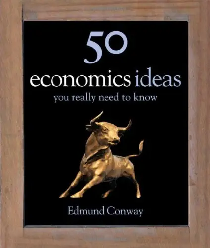 50 Ideas You Really Need to Know: Economics [Hardcover]