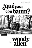 ¿Qué pasa con Baum?  (Spanish Edition) - 1