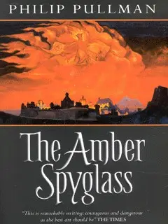 His Dark Materials 3: The Amber Spyglass
