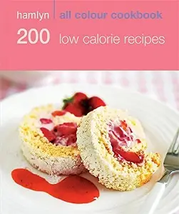 Hamlyn All Colour Cookbook: 200 Low Calorie Recipes
