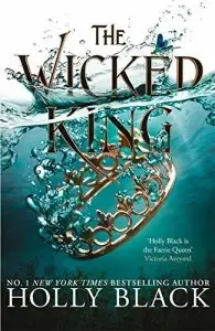 The Folk of the Air Book2: The Wicked King