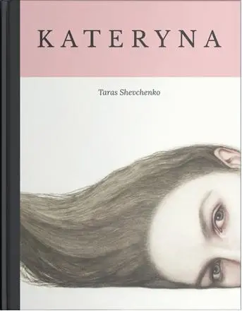 Книга Taras Shevchenko. Kateryna