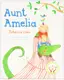Aunt Amelia - 1