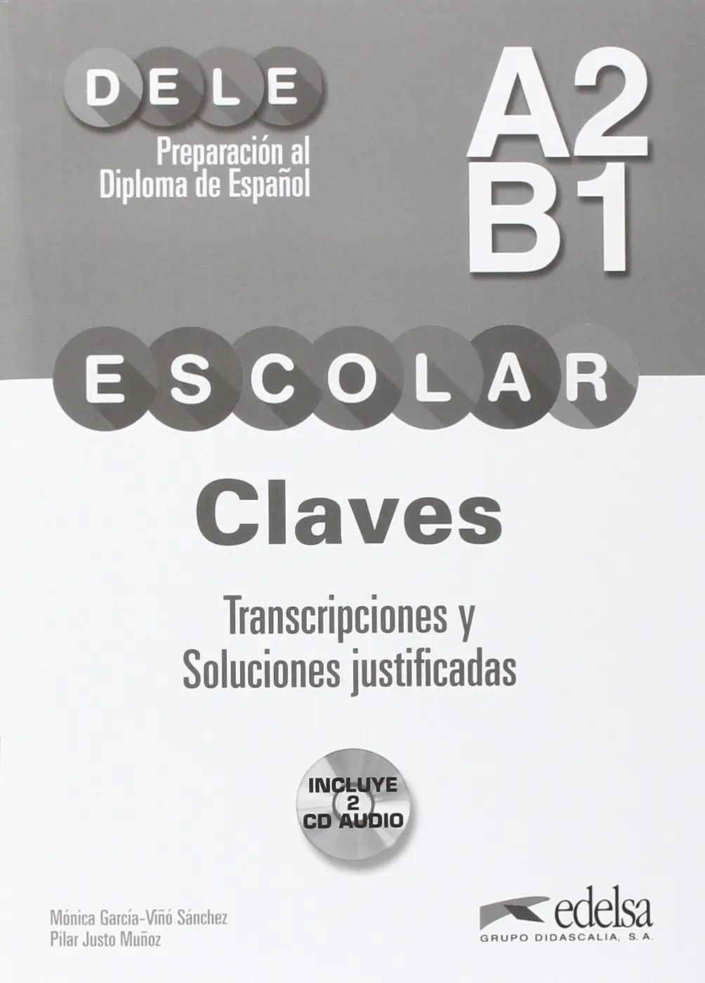 DELE Escolar A2/B1 Claves + 2 CD Audio