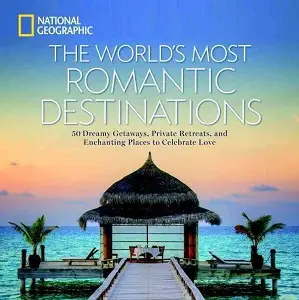 The World's Most Romantic Destinations