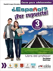 Espanol Por supuesto 3 (A2+) Libro del profesor + CD