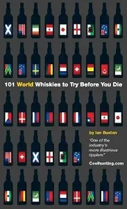 101 World Whiskies to Try Before You Die