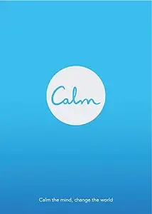 Calm. Calm the Mind. Change the World