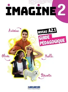 Imagine 2 A2.1 Guide Pédagogique