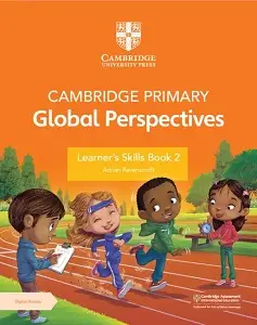 Cambridge Primary Global Perspectives 2nd Ed Learner's...
