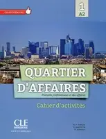 Quartier d'affaires A2 Cahier D'exercices - 1
