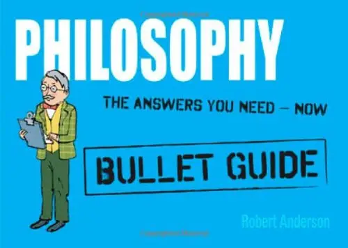 Bullet Guides: Philosophy