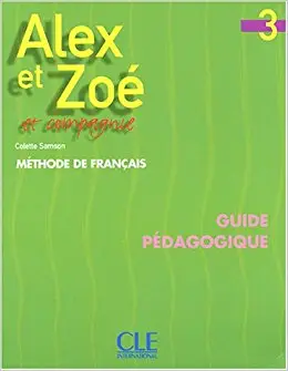 Alex et Zoe 3 Guide pedagogique