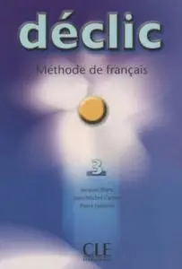 Declic 3 Livre de L'eleve