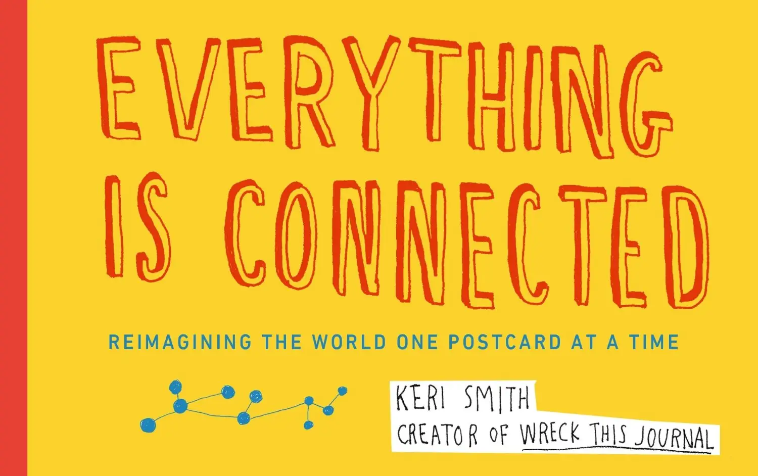 Keri Smith: Everything is Connected