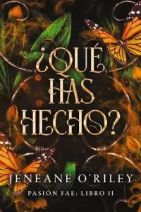 Pasion fae Libro2: ¿Qué has hecho? (Spanish Edition)