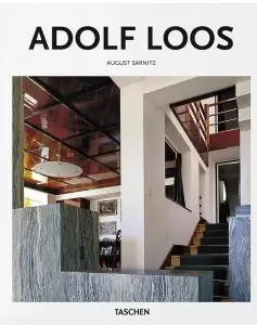 Adolf Loos: 1870-1933: Architect, Cultural Critic,...