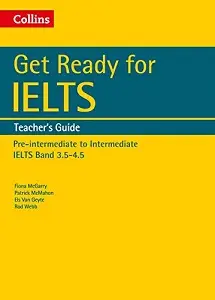 Get Ready for IELTS Band 3.5-4.5 Teacher's Guide