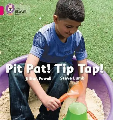 Big Cat Phonics 1A Pit Pat! Tip Tap!