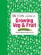 Little Course in Growing Veg & Fruit - 1