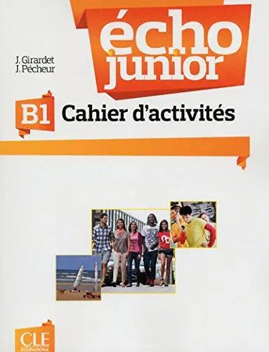 Echo Junior B1 Cahier D'Activites