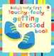 BVF Touchy-Feely Getting Dressed Book - 1
