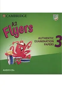 Cambridge English Flyers 3 for Revised Exam from 2018...