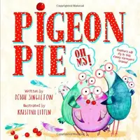 Pigeon Pie, Oh My! [Hardcover] - 1
