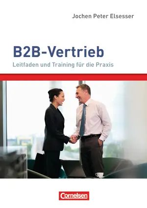 Verkaufskompetenz: B2B-Vertrieb