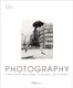 The Definitive Visual History: Photography - 1