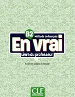 En Vrai B2 Guide pédagogique