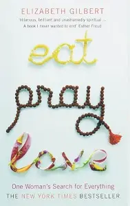 Eat, Pray, Love