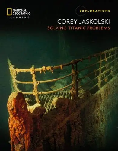 Explorations: Corey Jaskolski. Solving Titanic Problems