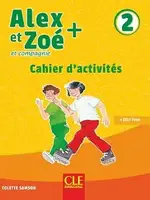 Alex et Zoe+ 2 Cahier d'activités - 1
