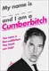 My Name is X and I am a Cumberbitch [Hardcover] - 1