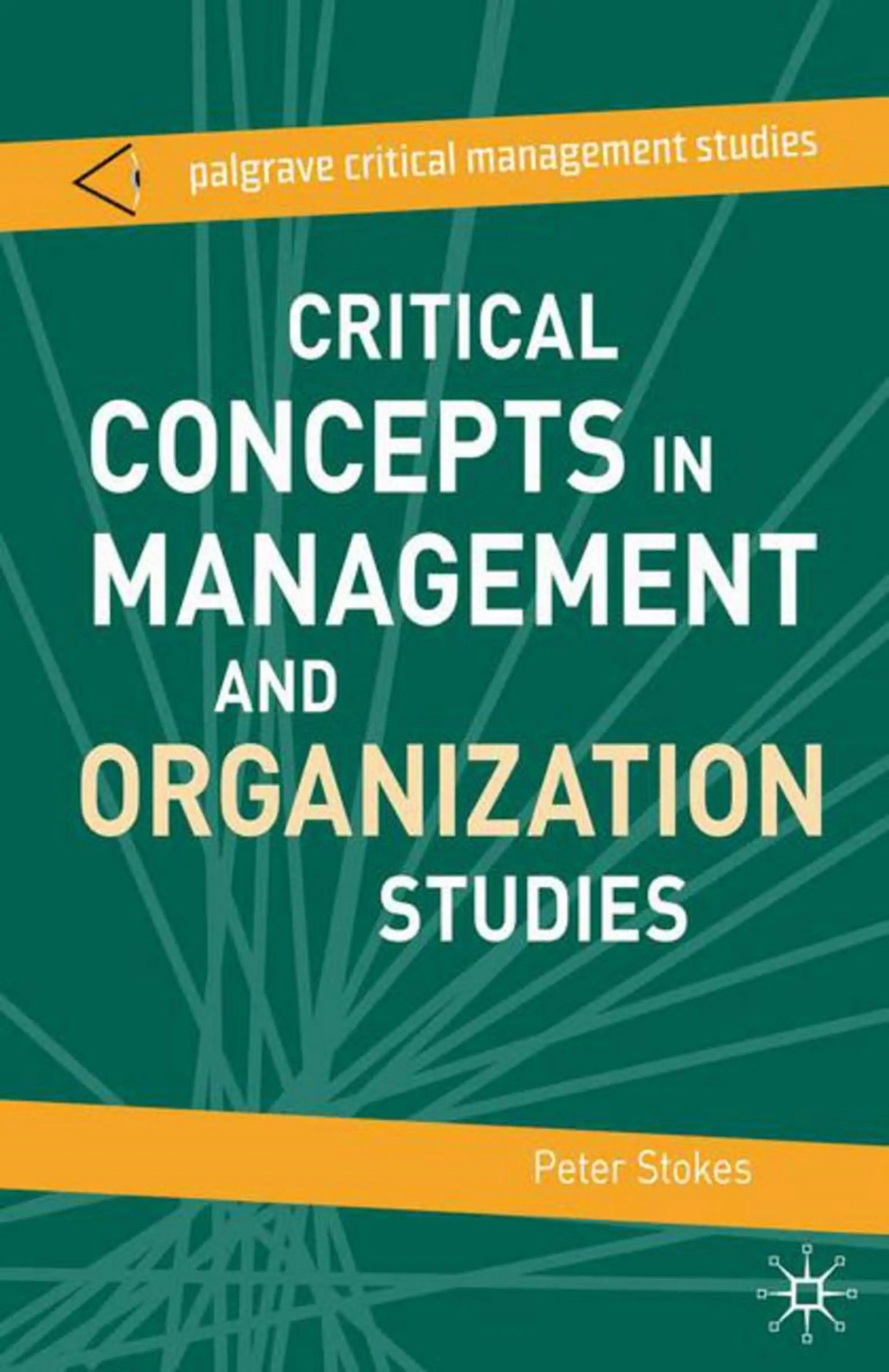 Critical Concepts in Management and Organization Studies