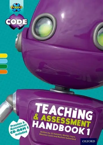 Project X Code 3-6 Teaching and Assessment Handbook...