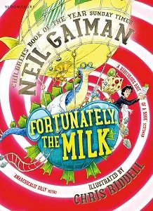 Fortunately, the Milk ..