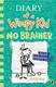 Diary of a Wimpy Kid Book18: No Brainer [Hardcover] - 1