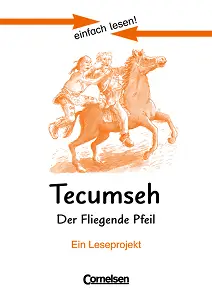 einfach lesen 3 Tecumseh - Der fliegende Pfeil