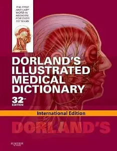 Dorland's Illustrated Medical Dictionary, International...