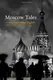 Moscow Tales - 1