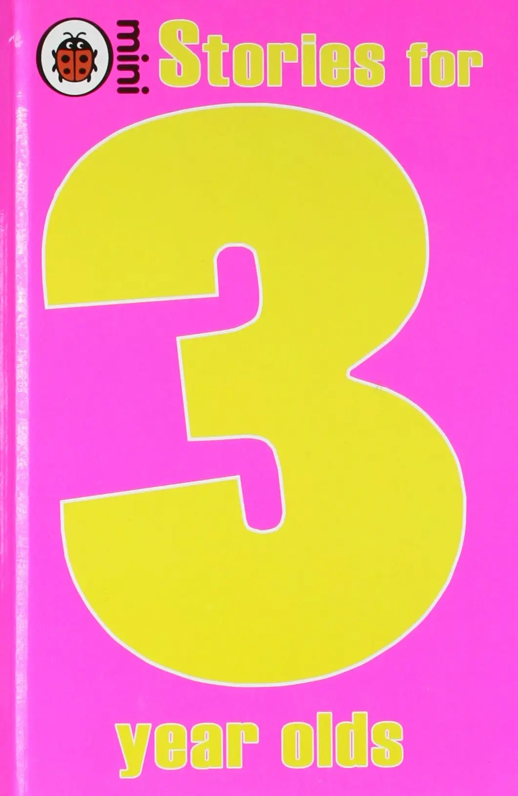 Ladybird Mini: Stories for 3 Year Olds