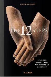 The 12 Steps: Symbols, Myths, and Archetypes of Recovery