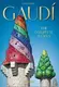 Gaudi. The Complete Works (40th Ed.) - 1