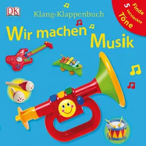 Klang-Klappenbuch: Wir machen Musik