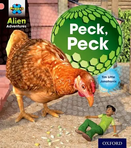 Project X Alien Adventures 1+ Peck, Peck