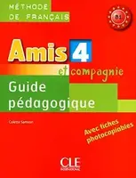 Amis et compagnie 4 Guide pedagogique - 1